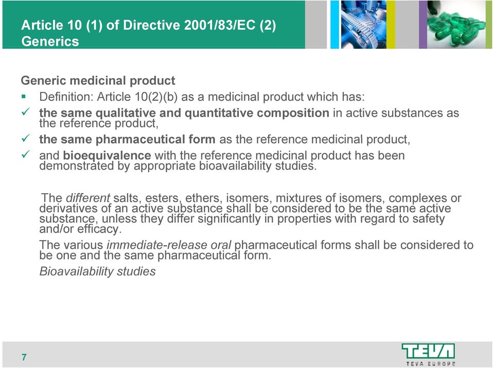 appropriate bioavailability studies.