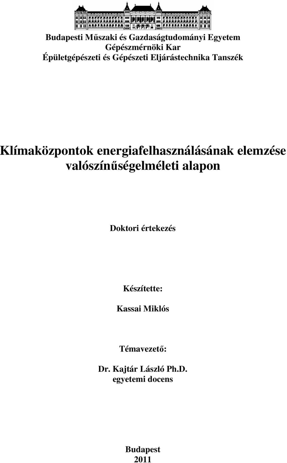 energiafelhasználásának elemzése valószínőségelméleti alapon Doktori