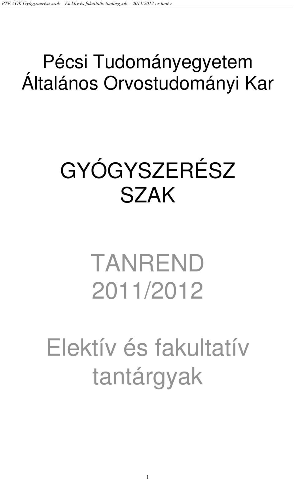 GYÓGYSZERÉSZ SZAK TANREND