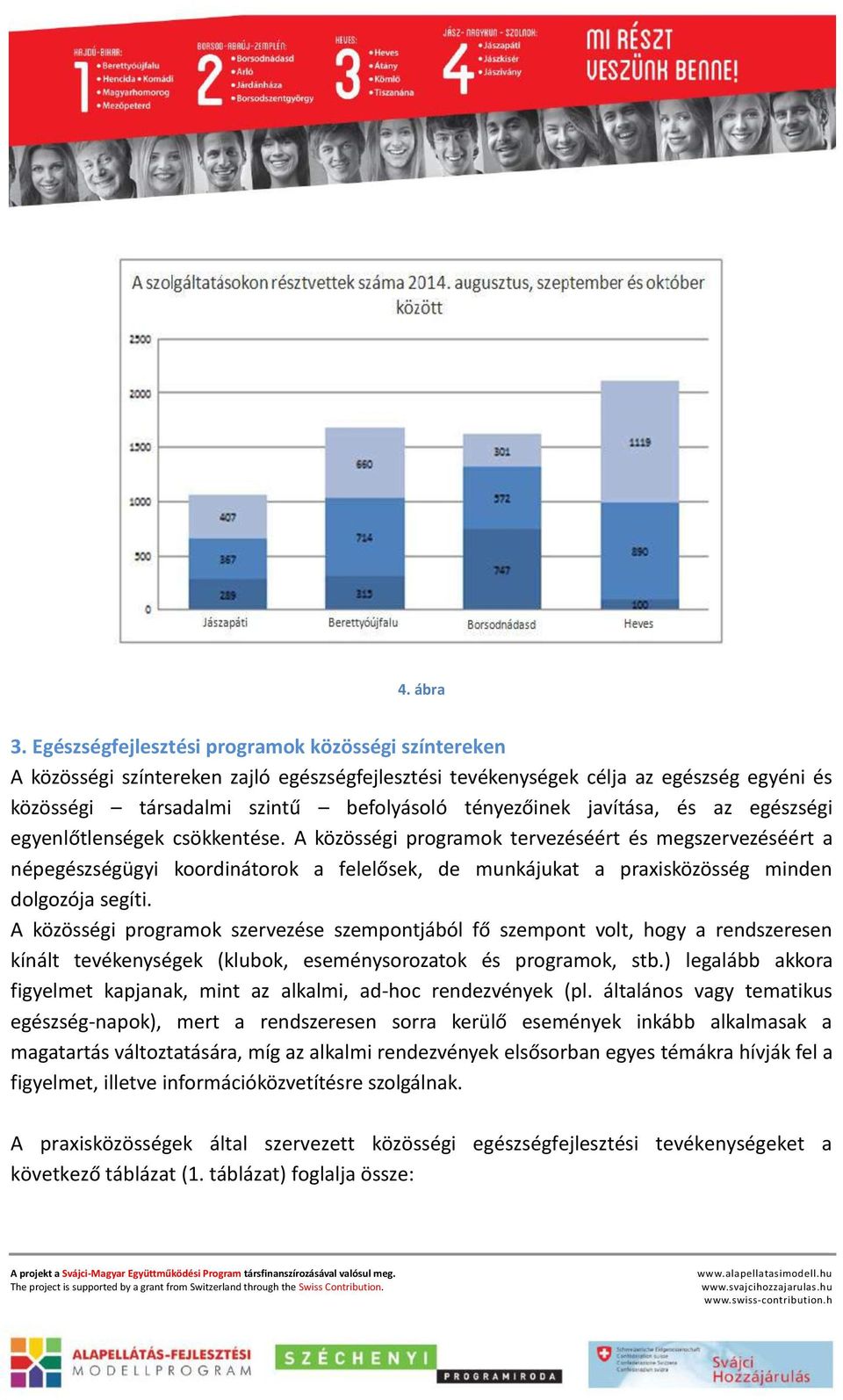 javítása, és az egészségi egyenlőtlenségek csökkentése.