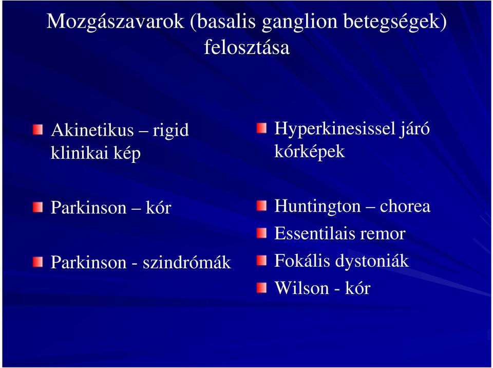 kórképek Parkinson kór Parkinson - szindrómák
