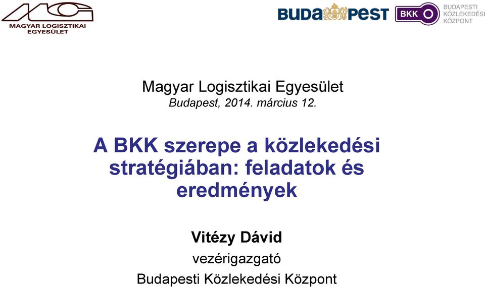 A BKK szerepe a közlekedési stratégiában: