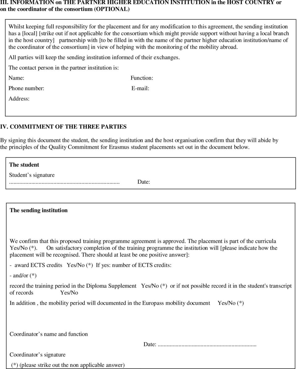 partnership with [to be filled in with the name of the partner higher education institution/name of the coordinator of the consortium] in view of helping with the monitoring of the mobility abroad