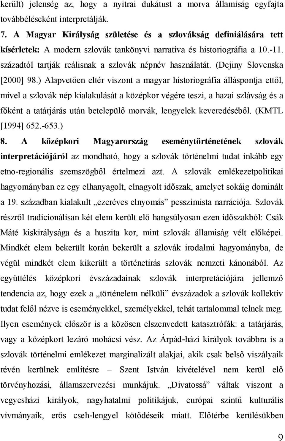 (Dejiny Slovenska [2000] 98.