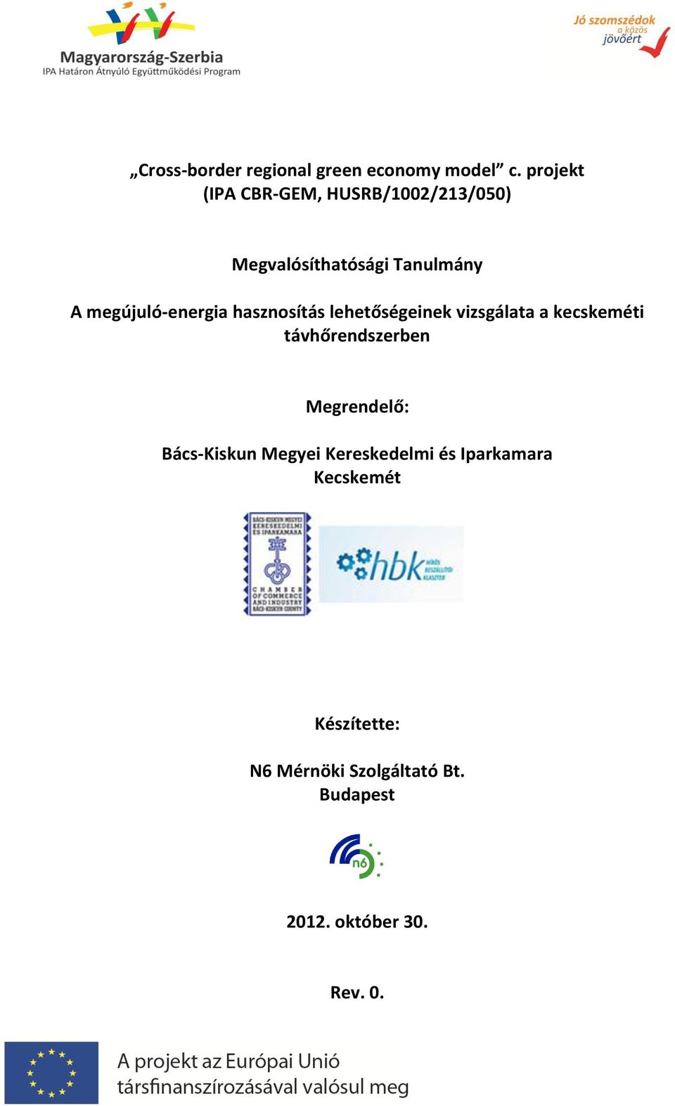 megújuló-energia hasznosítás lehetőségeinek vizsgálata a kecskeméti távhőrendszerben