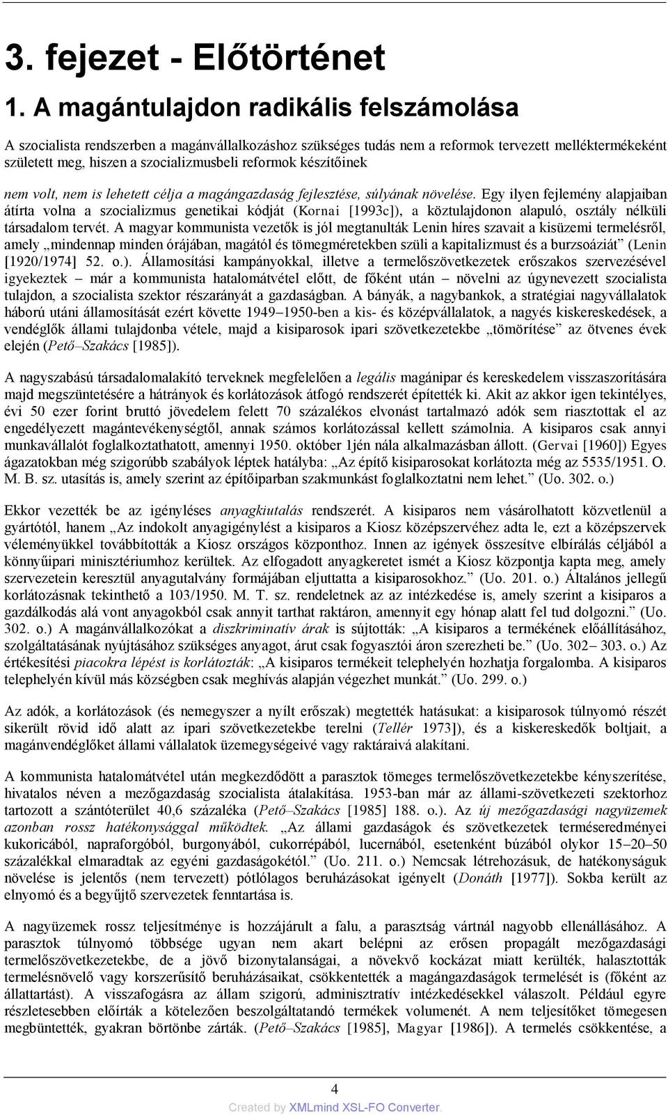 A by yb é yv hbú u mí é öv -b - é öépv yé dé vdéő m ujdb vé mjd p p övb ömöíé öv év jé (Pő Sc []). A ybú dmíó v mfő mp é dm ví mjd müéé hy é fó dé épíé.