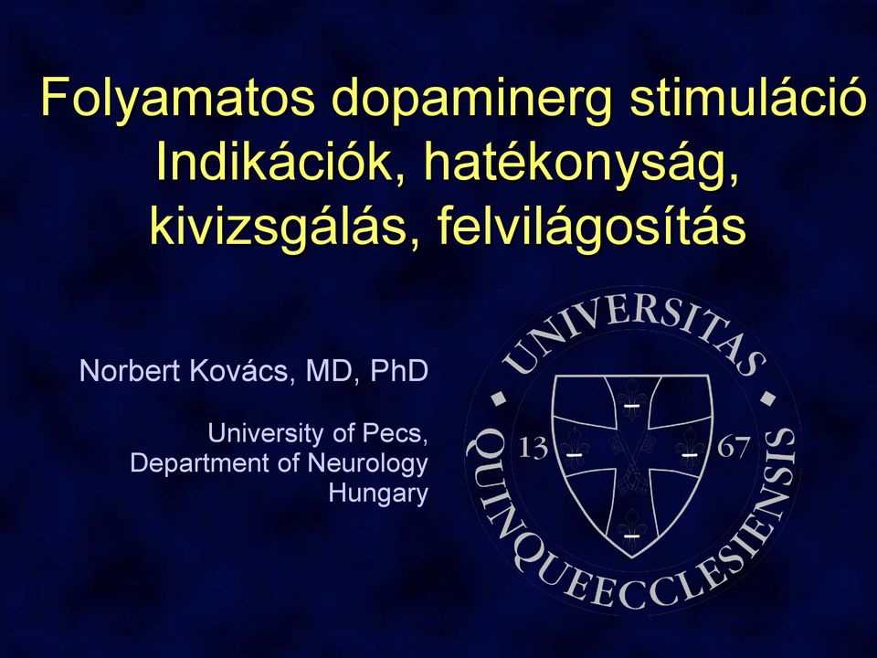 felvilágosítás Norbert Kovács, MD, PhD