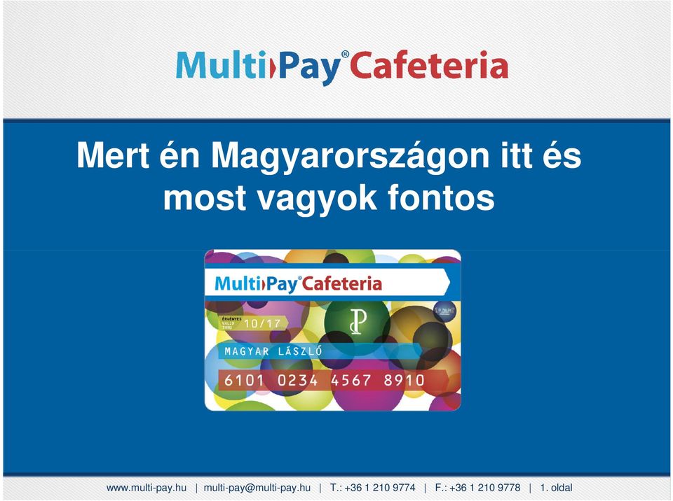 ittkód és most vagyok fontos www.multi-pay.