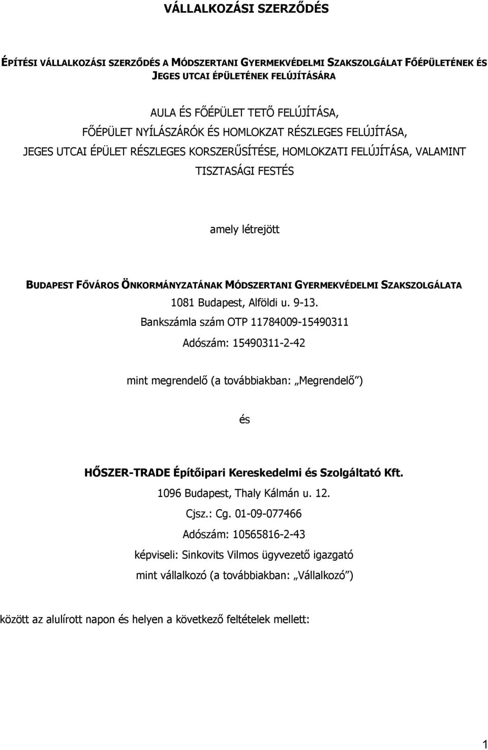 MÓDSZERTANI GYERMEKVÉDELMI SZAKSZOLGÁLATA 1081 Budapest, Alföldi u. 9-13.