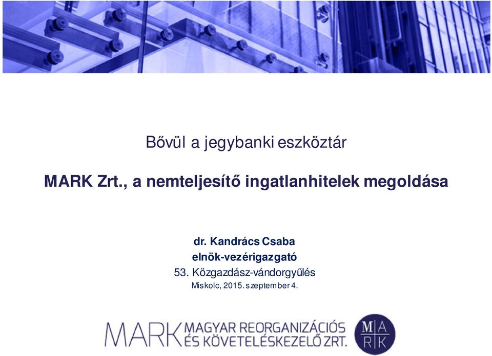 dr. Kandrács Csaba elnök-vezérigazgató 53.