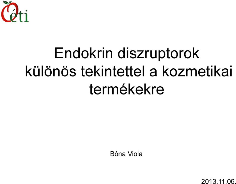 kozmetikai termékekre