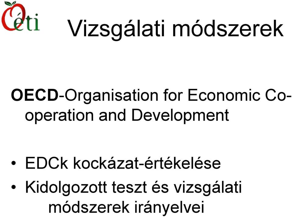 Development EDCk kockázat-értékelése