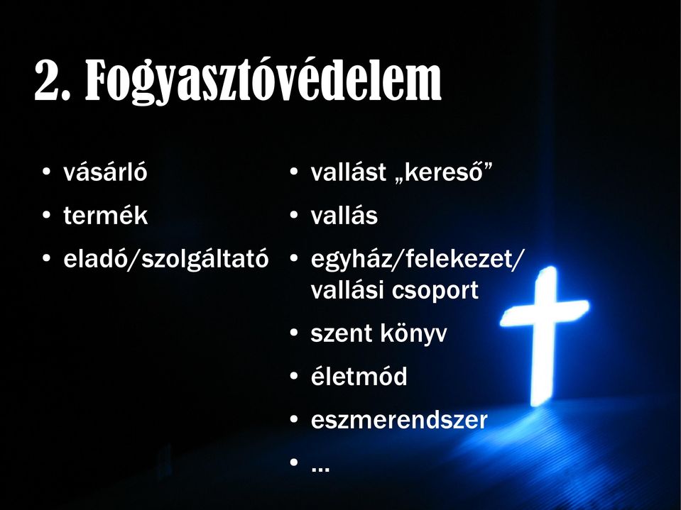 eladó/szolgáltató egyház/felekezet/