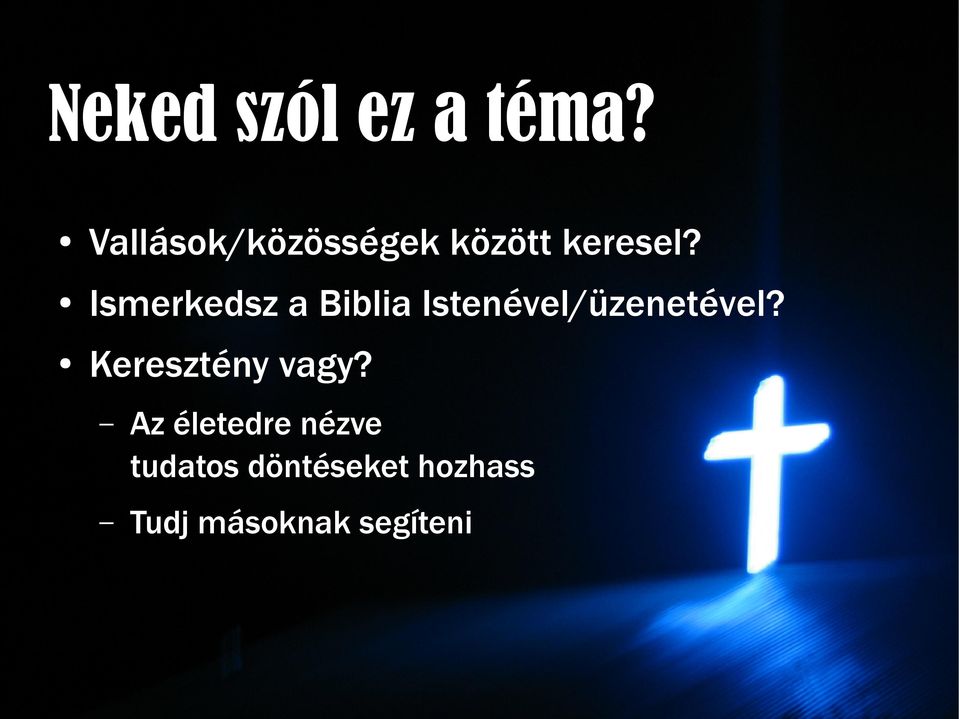 Ismerkedsz a Biblia Istenével/üzenetével?