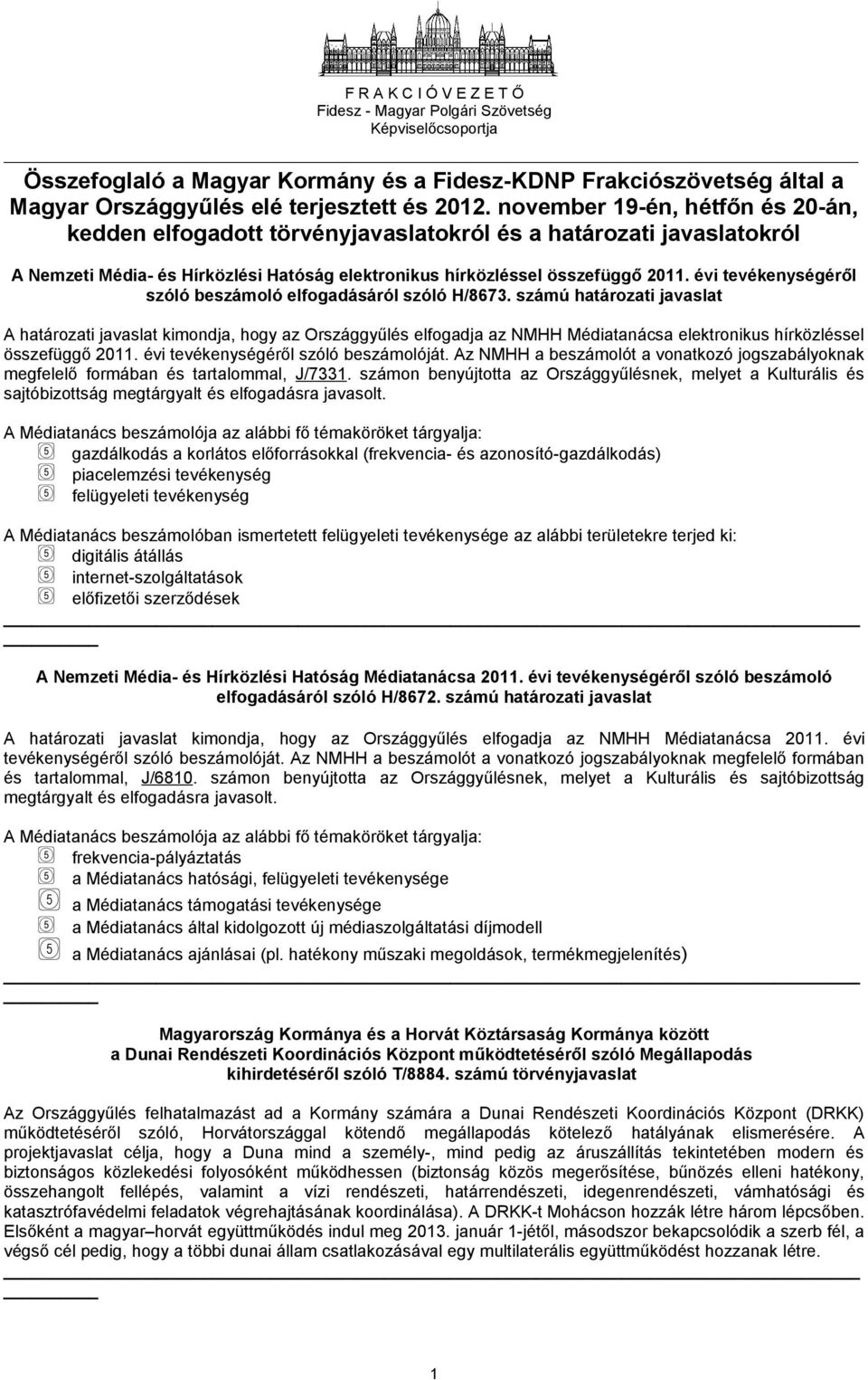 évi tevékenységéről szóló beszámoló elfogadásáról szóló H/8673.