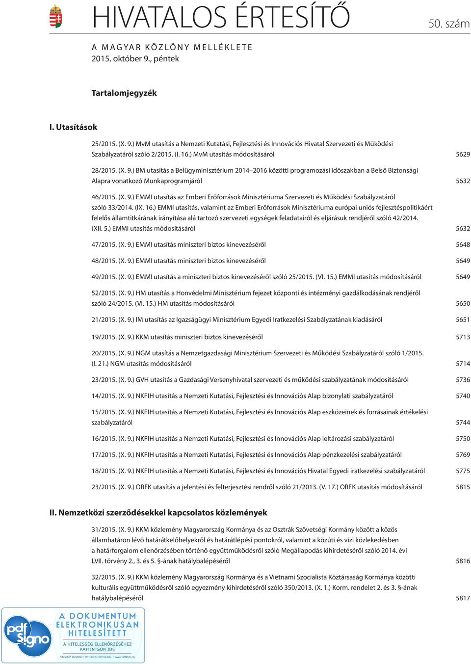 (X. 9.) EMMI utasítás az Emberi Erőforrások Minisztériuma Szervezeti és Működési Szabályzatáról szóló 33/2014. (IX. 16.