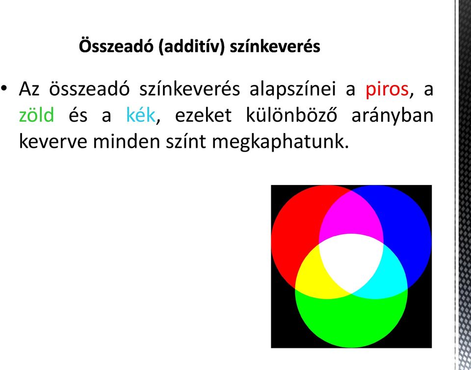a kék, ezeket különböző