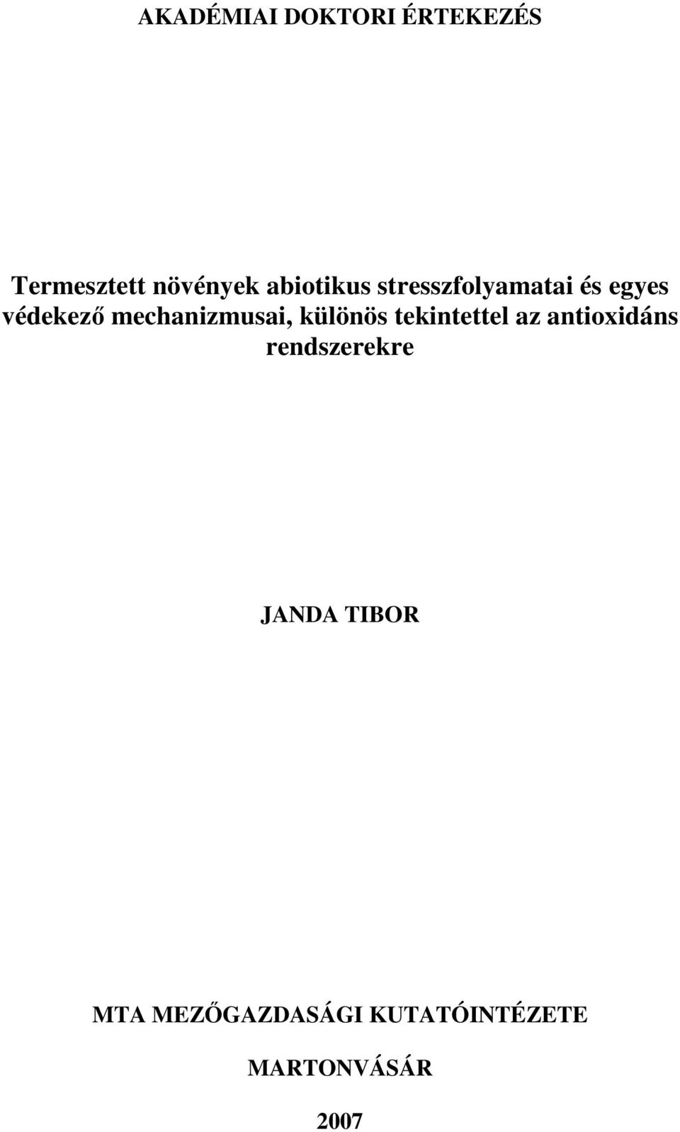 mechanizmusai, különös tekintettel az antioxidáns