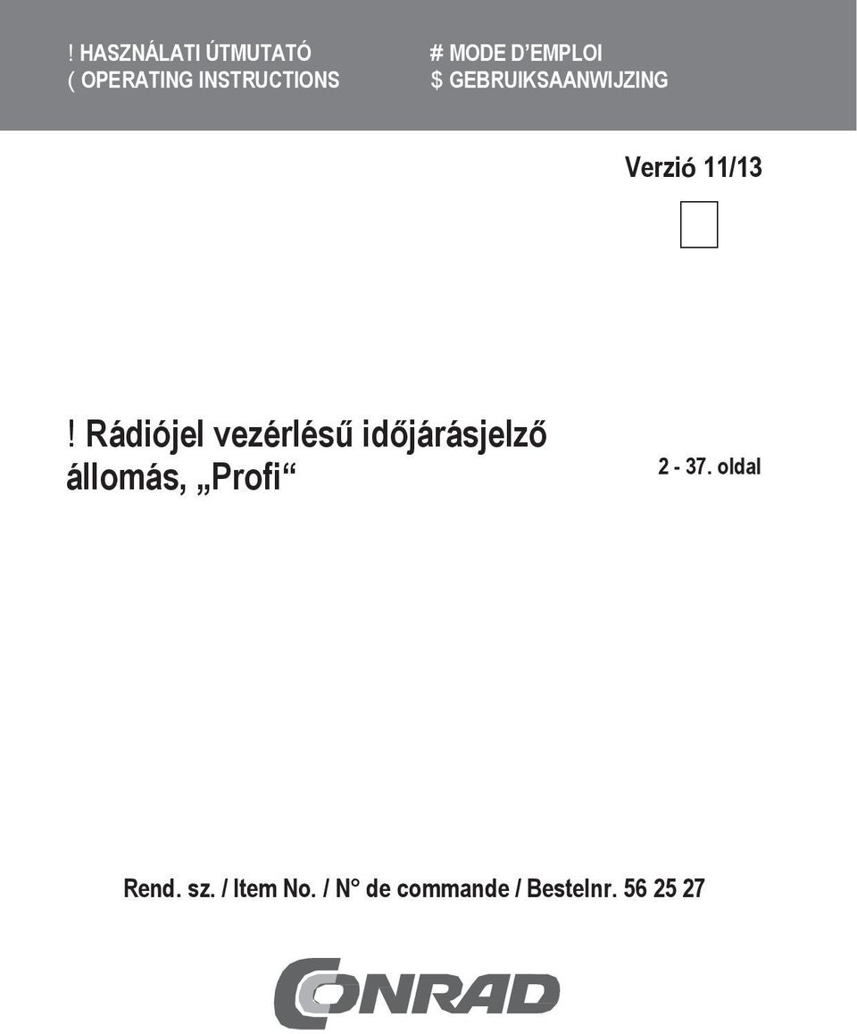 Rádiójel vezérlésű időjárásjelző állomás, Profi 2-37.