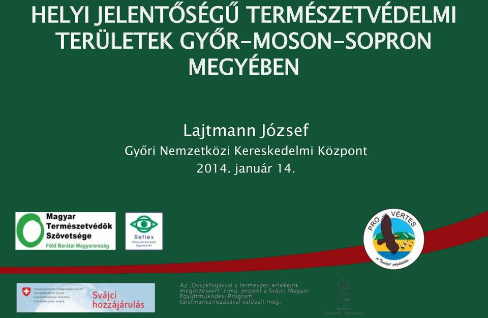 MEGYÉBEN Lajtmann József Győri