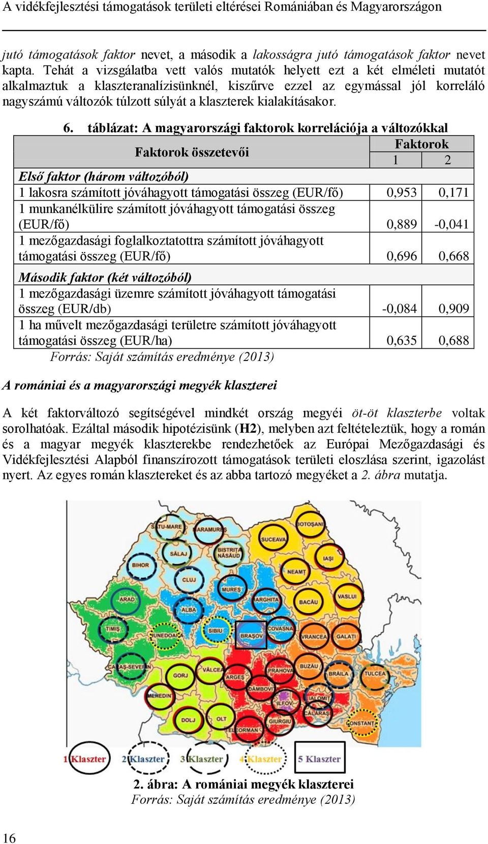 klaszterek kialakításakor. 6.