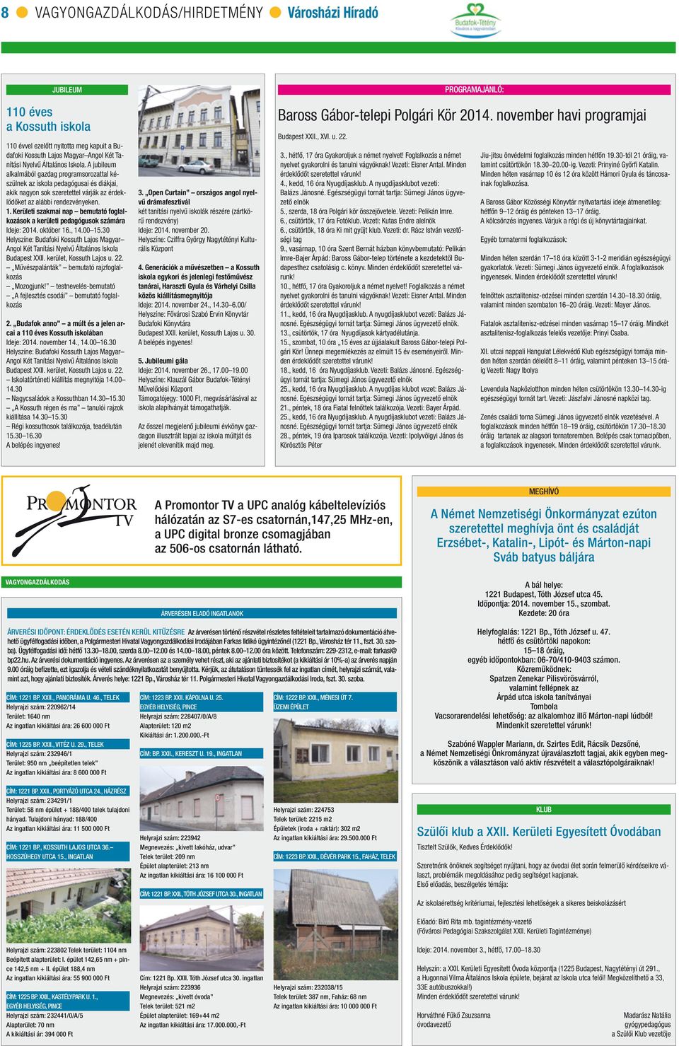 Kerületi szakmai nap bemutató foglalkozások a kerületi pedagógusok számára Ideje: 2014. október 16., 14.00 15.