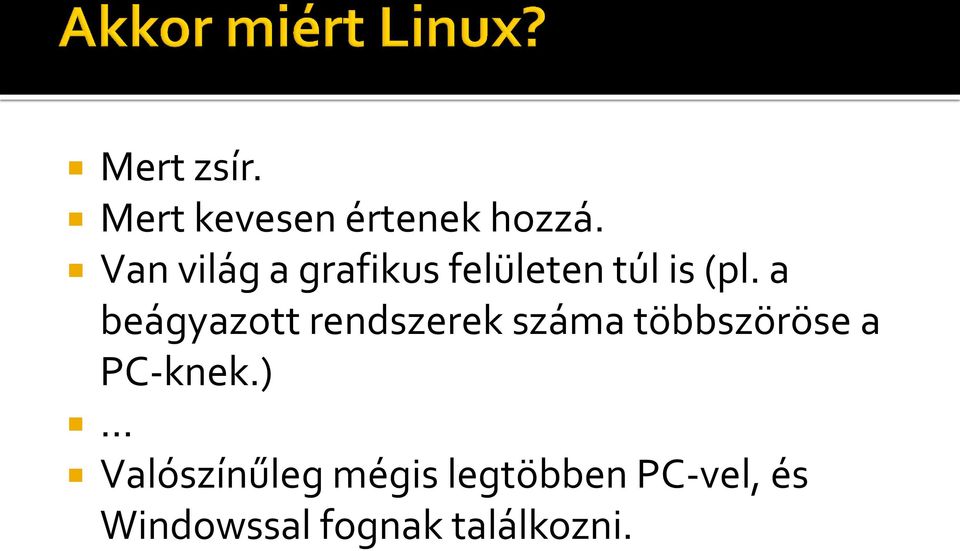 a beágyazott rendszerek száma többszöröse a PC-knek.