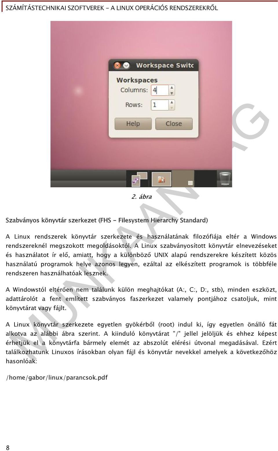 programok is többféle rendszeren használhatóak lesznek.