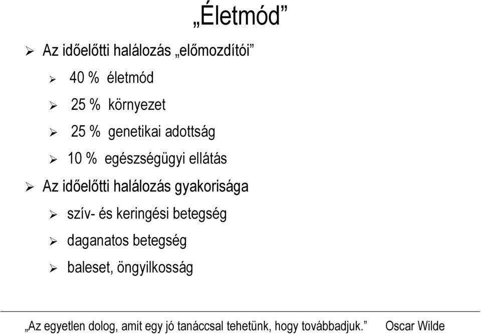 gyakorisága szív és keringési betegség daganatos betegség baleset,