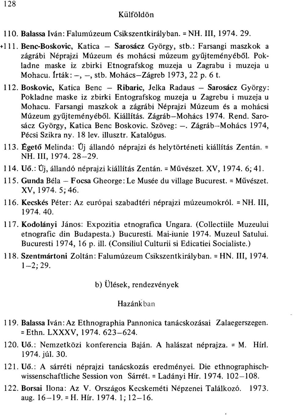 112. Boskovic, Katica Bene Ribaric, Jelka Radaus Sarosácz György: Pokladne maske iz zbirki Entografskog muzeja u Zagrebu i muzeja u Mohacu.