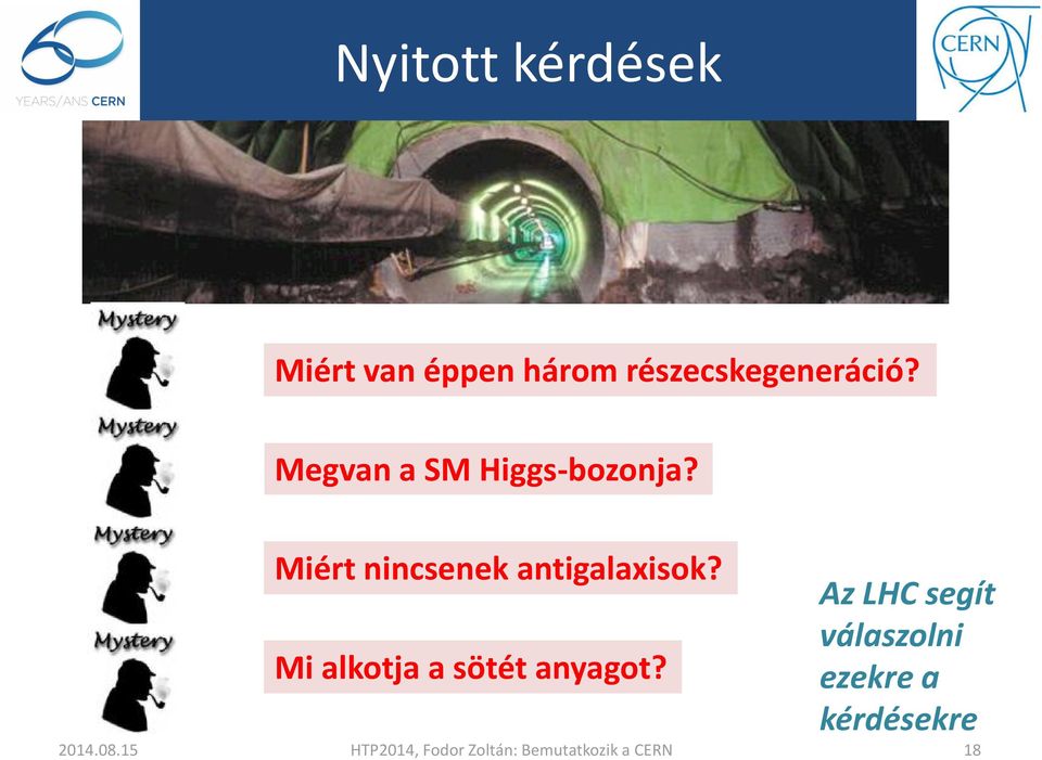 Miért nincsenek antigalaxisok?