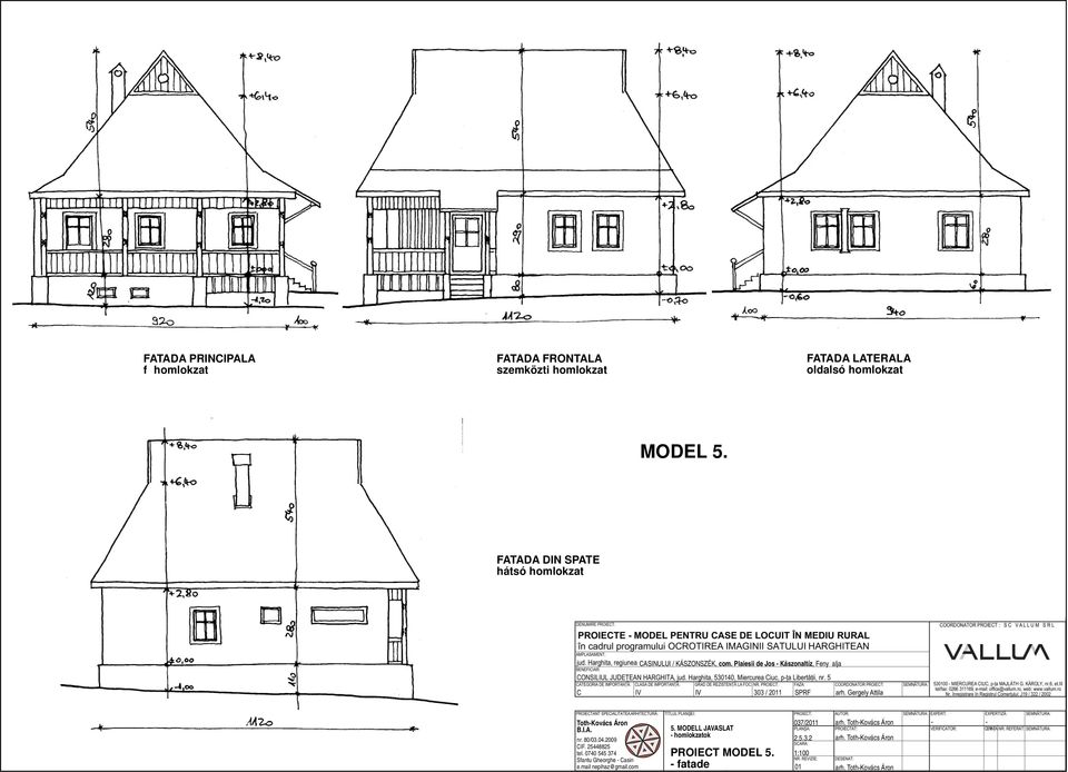 MODEL 5. FATADA DIN SPATE hátsó homlokzat 5.