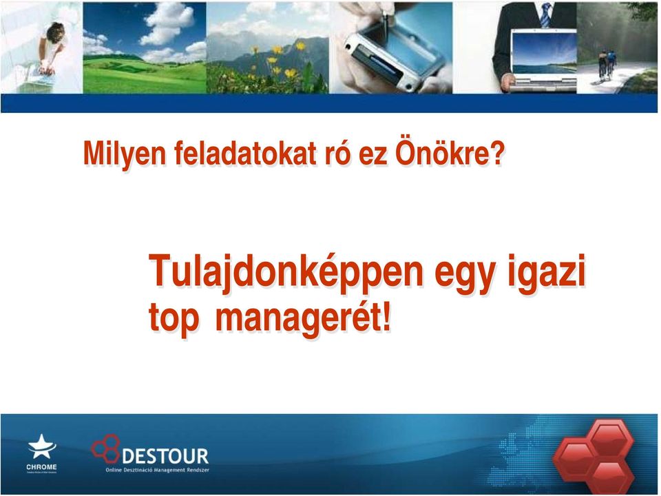 Önökre?