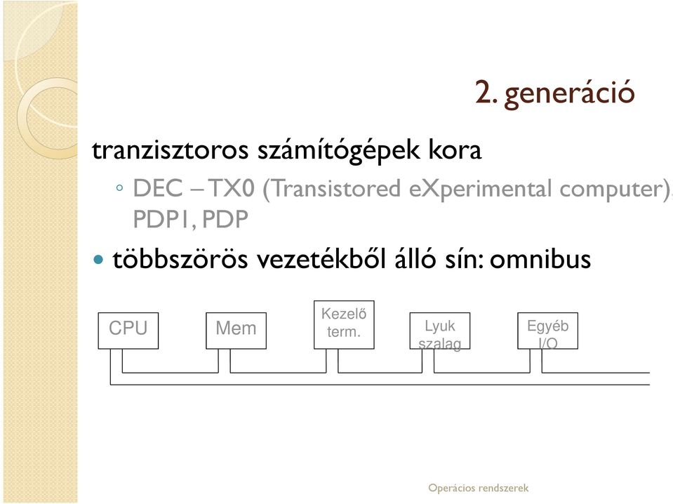 computer), PDP1, PDP többszörös vezetékből