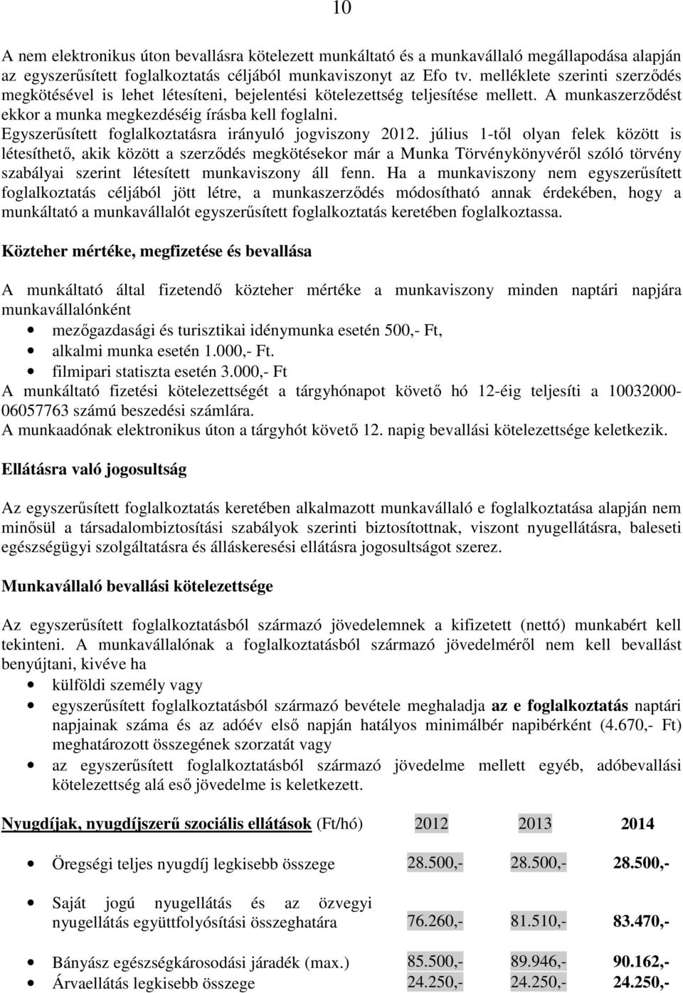 Egyszerűsített foglalkoztatásra irányuló jogviszony 2012.