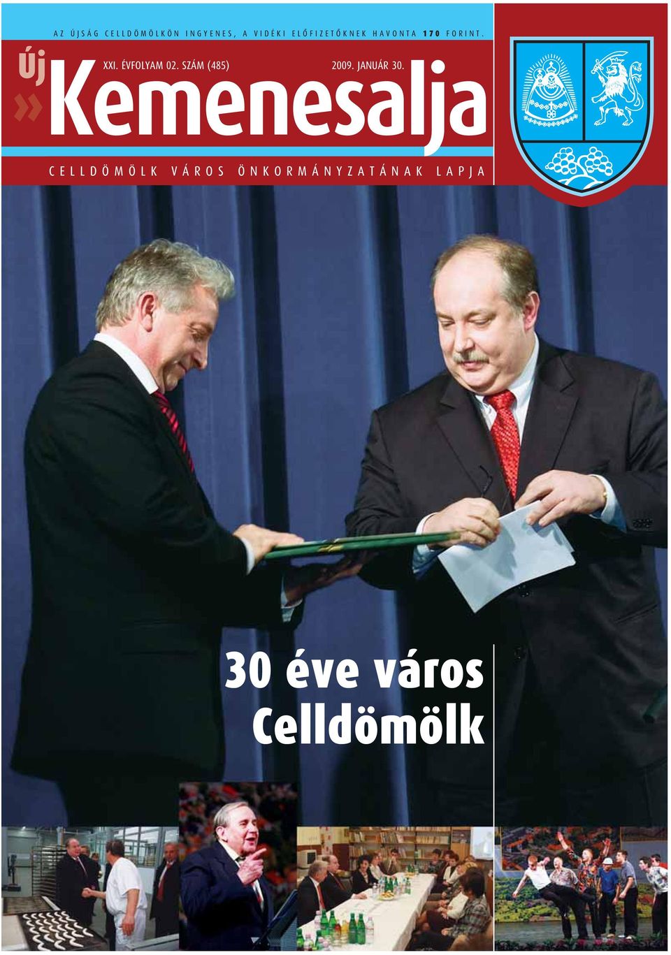 ÉVFOLYAM 02. SZÁM (485) 2009. JANUÁR 30.