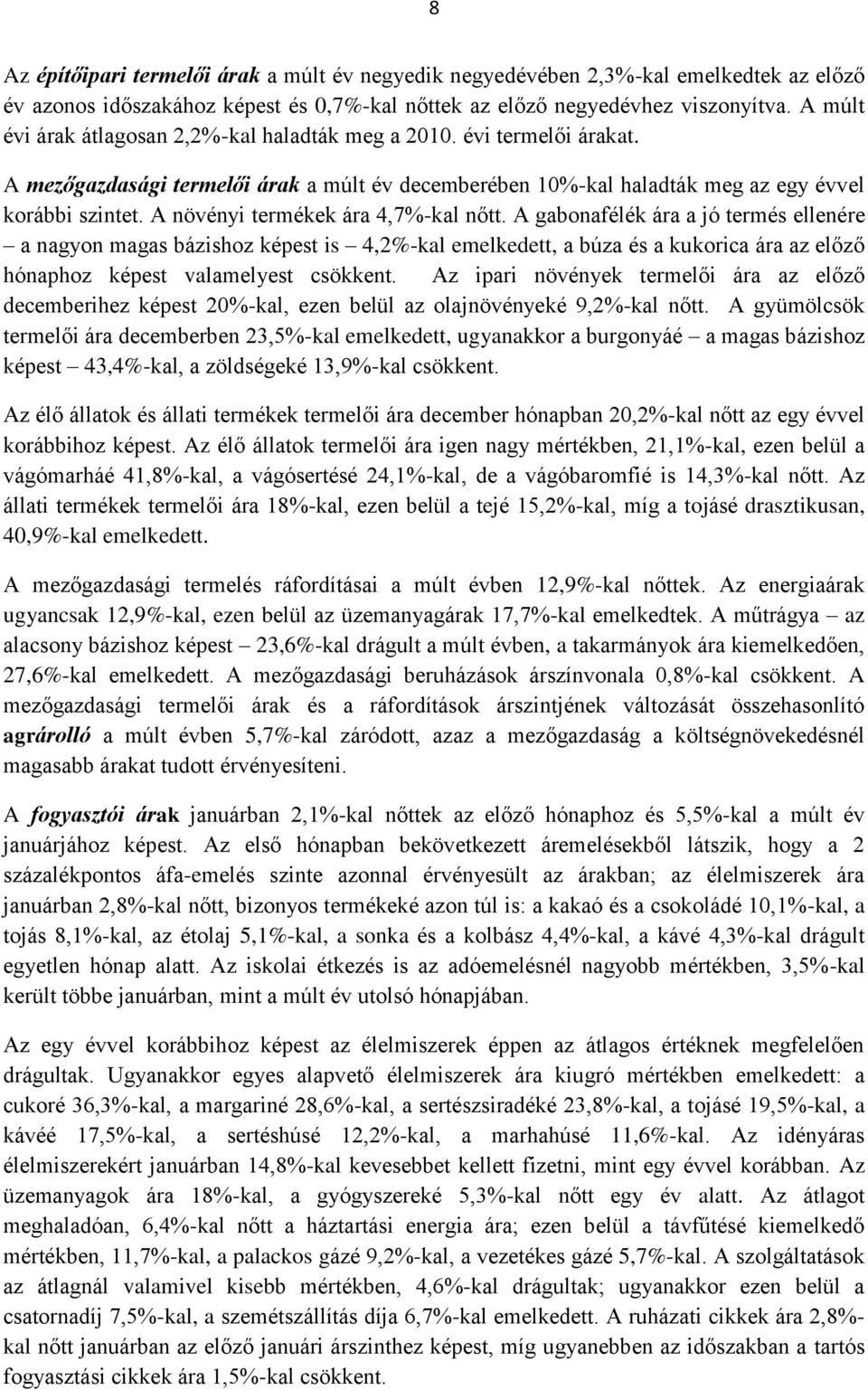 A növényi termékek ára 4,7%-kal nőtt.