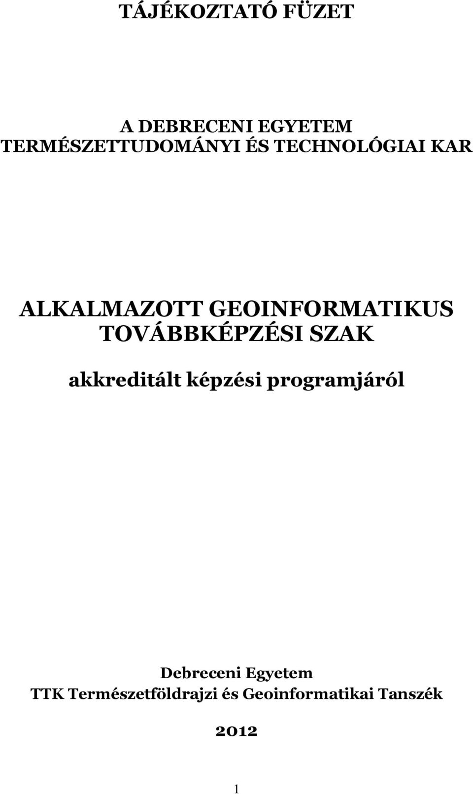 TOVÁBBKÉPZÉSI SZAK akkreditált képzési programjáról