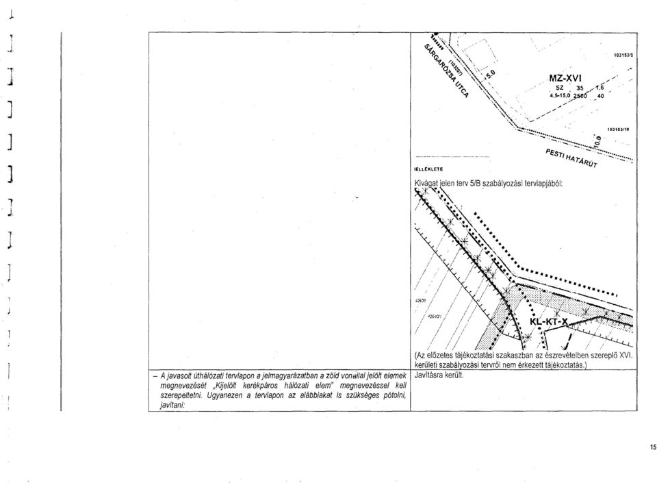 \ (., \. ' /'" \~. "' '.. ' \~- \~~.., ;~~'~terv 5/B szabáyozási tervapjábó /'-~\!.. ~.J.\"~:,~. '. ~. '<:,,~~. ~\.. '\* -.. ~ ' /., ;..,...,'<~ ~-~ / x / ~~---... i '., ~... _, ~r.:-~.',/ /., '\ t,.