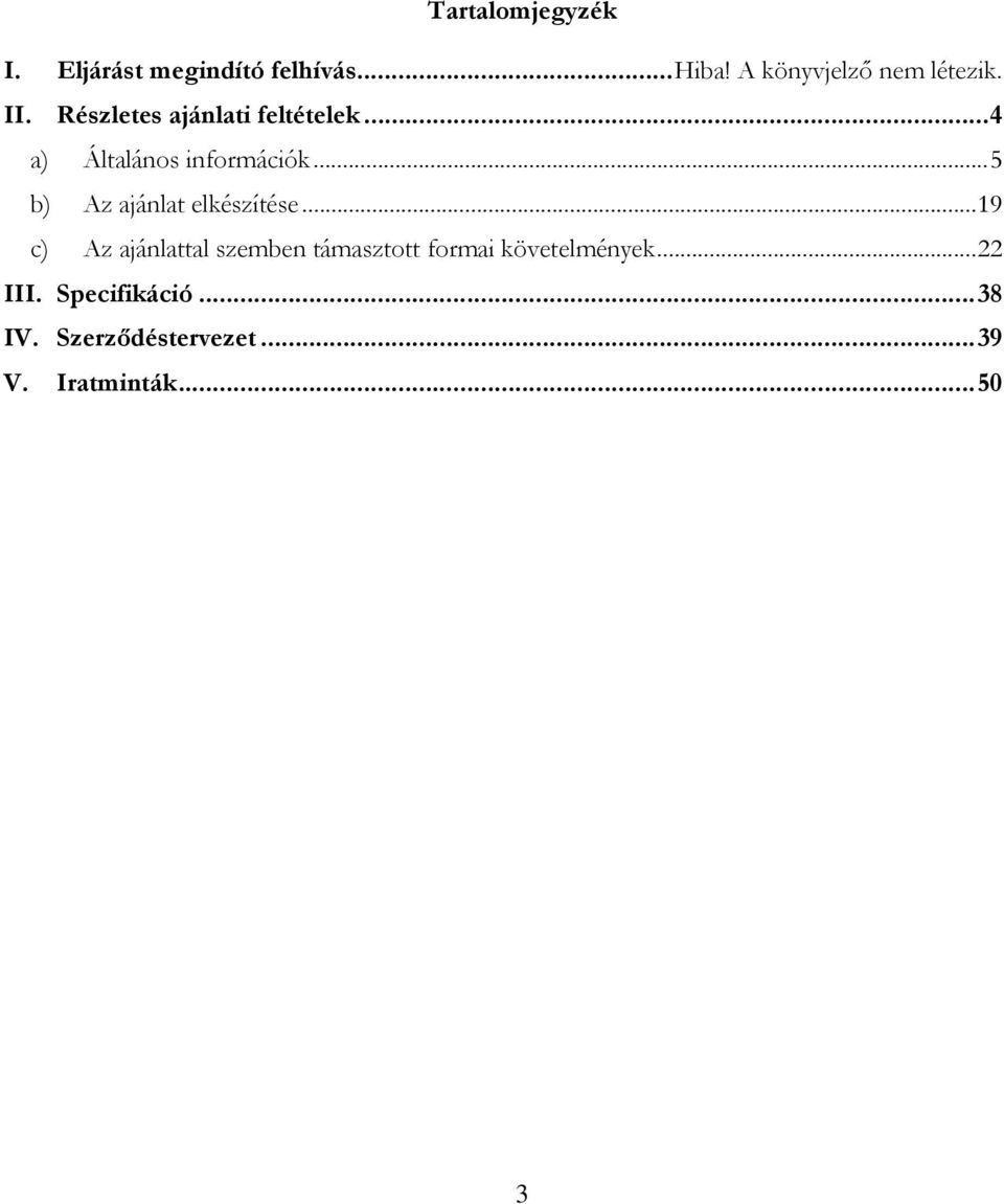 ..4 a) Általános információk...5 b) Az ajánlat elkészítése.