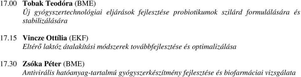 15 Vincze Ottília (EKF) Eltérő laktóz átalakítási módszerek továbbfejlesztése és