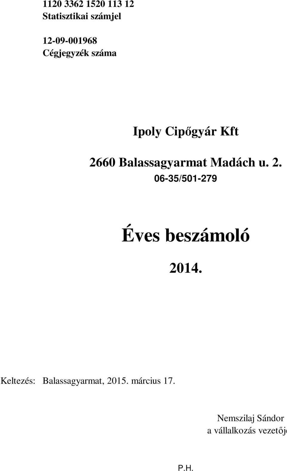 Madách u. 2. 06-35/501-279 Éves beszámoló 2014.