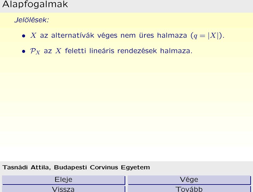 halmaza (q = X ).