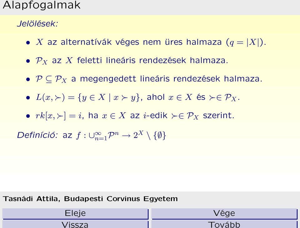 P P X a megengedett lineáris rendezések halmaza.