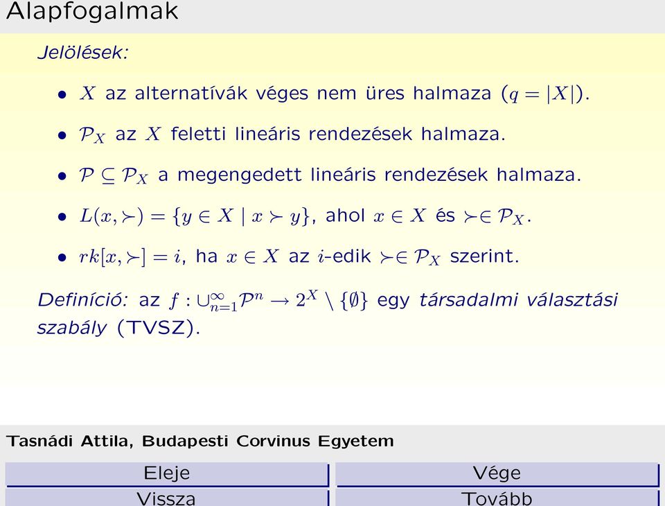 P P X a megengedett lineáris rendezések halmaza.