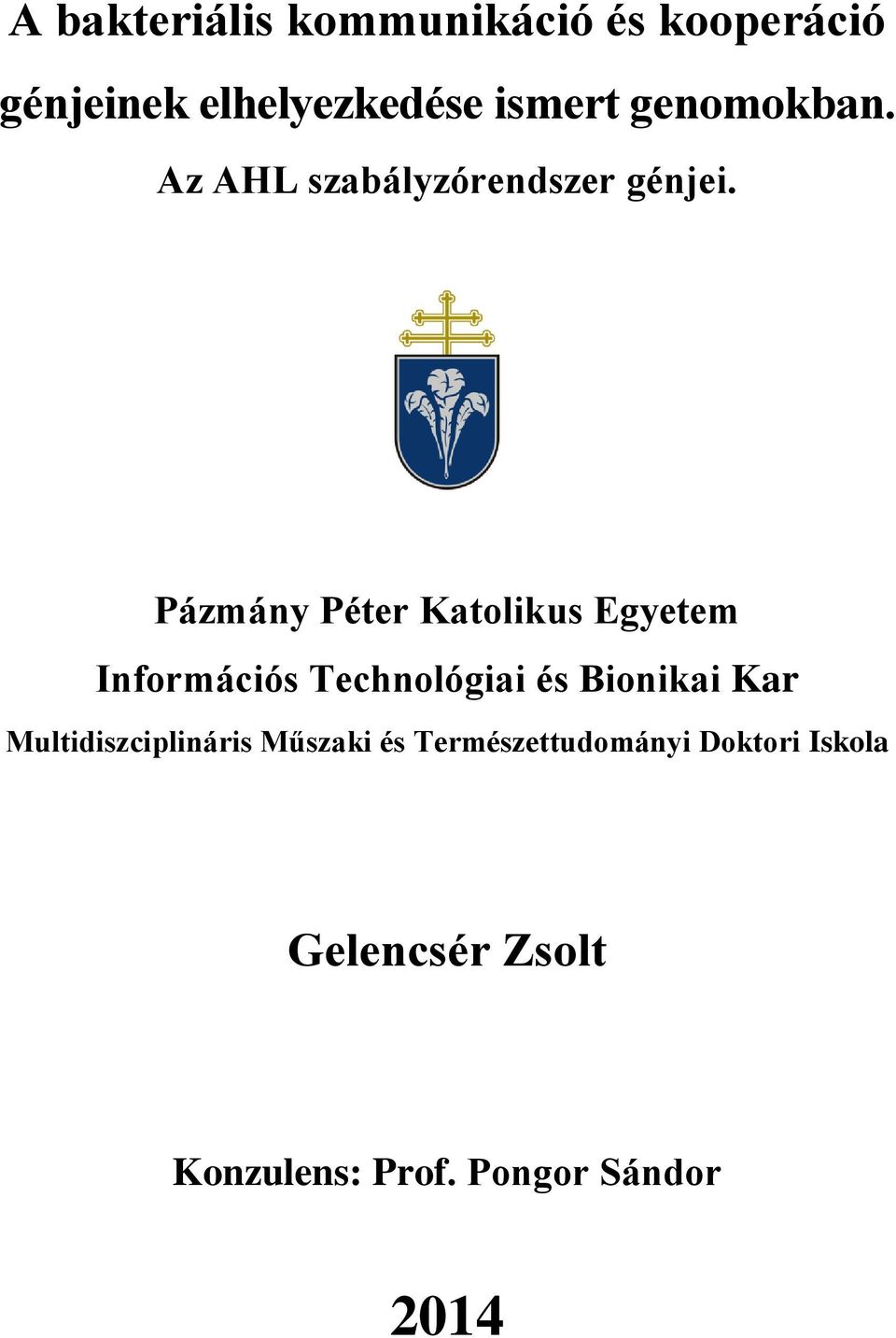 Pázmány Péter Katolikus Egyetem Információs Technológiai és Bionikai Kar