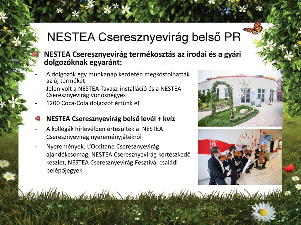 dolgozót értünk el NESTEA Cseresznyevirág belső levél + kvíz - A kollégák hírlevélben értesültek a NESTEA Cseresznyevirág nyereményjátékról -