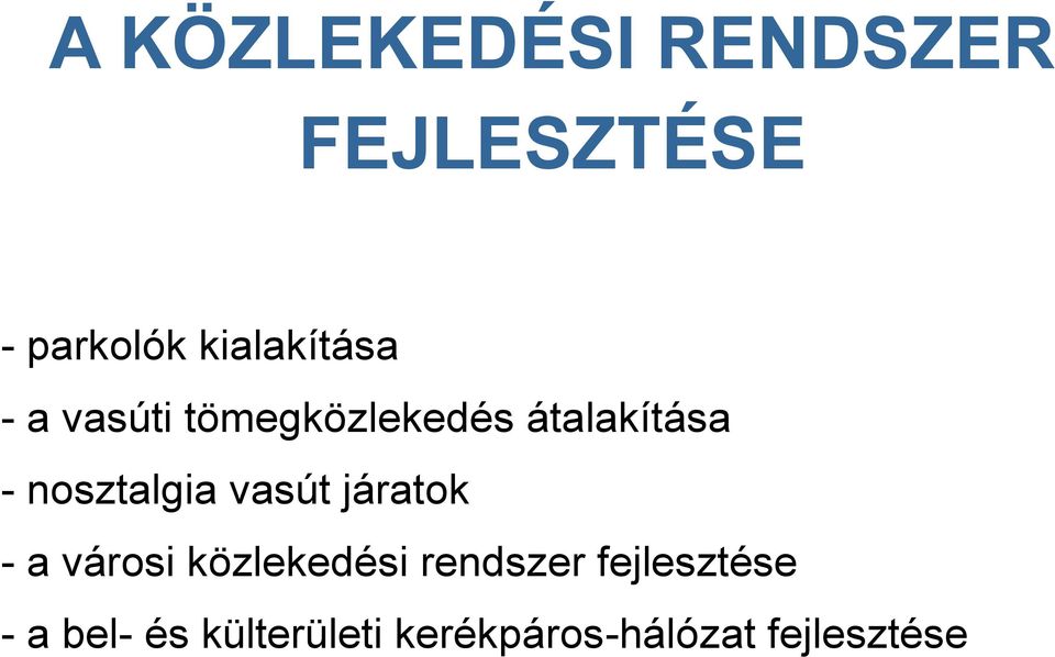 nosztalgia vasút járatok - a városi közlekedési