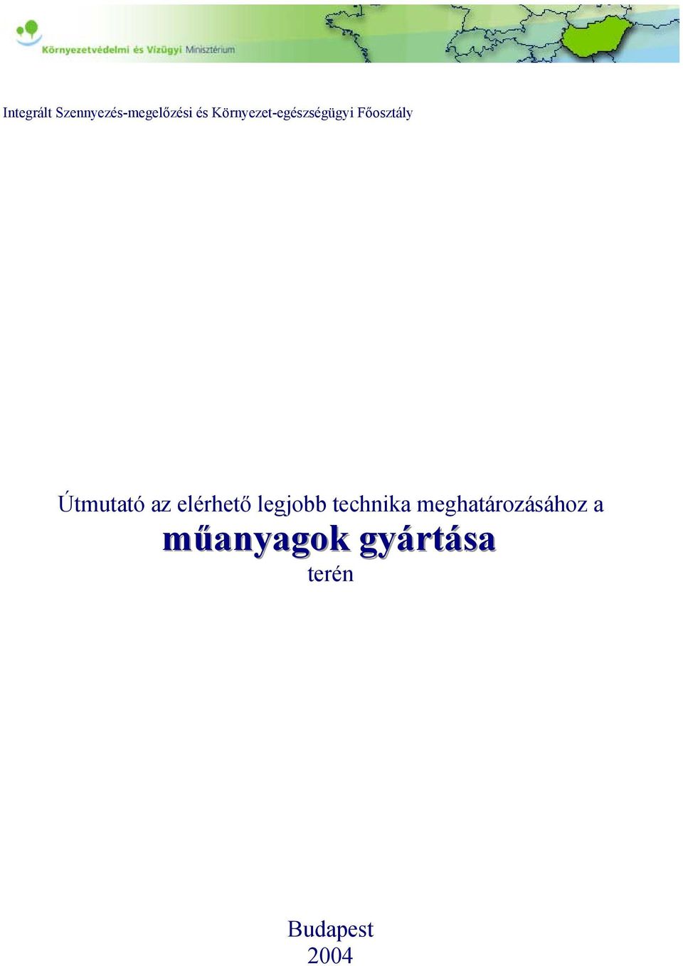 Útmutató az elérhető legjobb technika