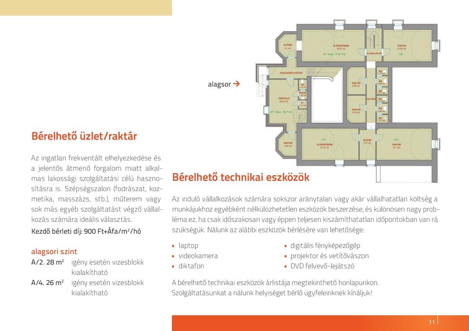 28 m 2 igény esetén vizesblokk kialakítható A/4.